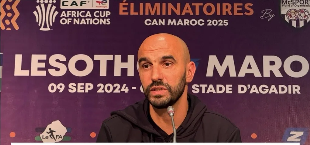 في ندوته قبل مباراة ليسوتو المقررة غدا … الركراكي يعترف بضعف المنتخب المغربي